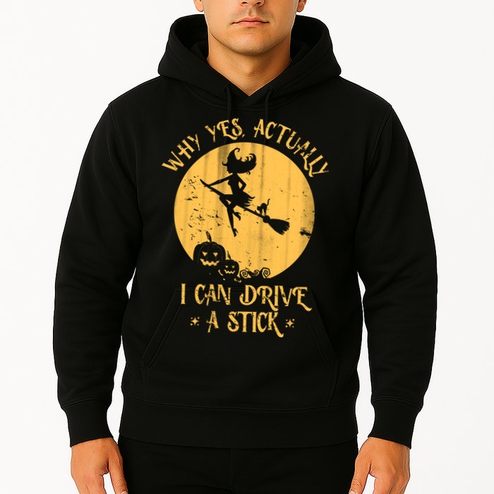 Why Yes Actually I Can Drive A Stick Hoodie