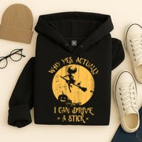 Why Yes Actually I Can Drive A Stick Hoodie