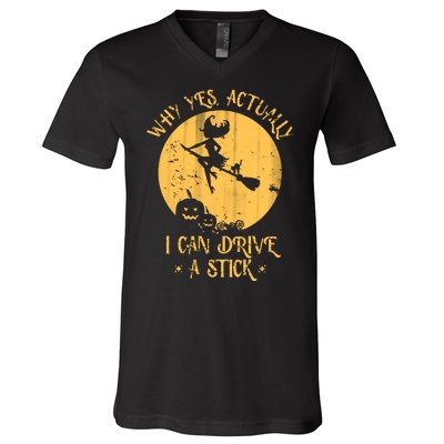 Why Yes Actually I Can Drive A Stick V-Neck T-Shirt