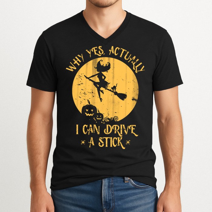 Why Yes Actually I Can Drive A Stick V-Neck T-Shirt