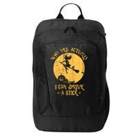 Why Yes Actually I Can Drive A Stick City Backpack