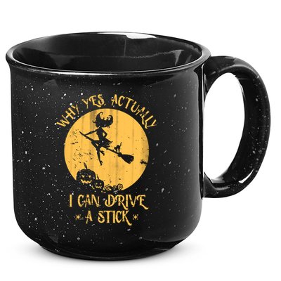 Why Yes Actually I Can Drive A Stick 15oz Campfire Ceramic Mug