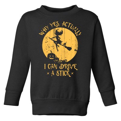 Why Yes Actually I Can Drive A Stick Toddler Sweatshirt