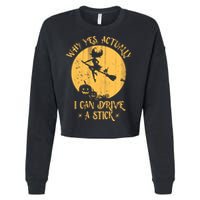 Why Yes Actually I Can Drive A Stick Cropped Pullover Crew