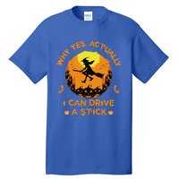 Why Yes Actually I Can Drive A Stick Halloween Witch Broom Cute Tall T-Shirt