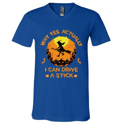 Why Yes Actually I Can Drive A Stick Halloween Witch Broom Cute V-Neck T-Shirt