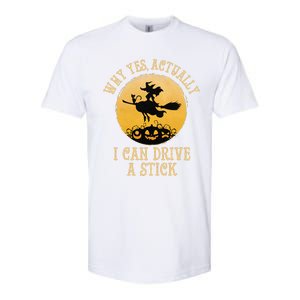 Why Yes Actually I Can Drive A Stick Funny Witch Costume Cute Softstyle CVC T-Shirt