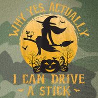 Why Yes Actually I Can Drive A Stick Legacy Tie Dye Trucker Hat