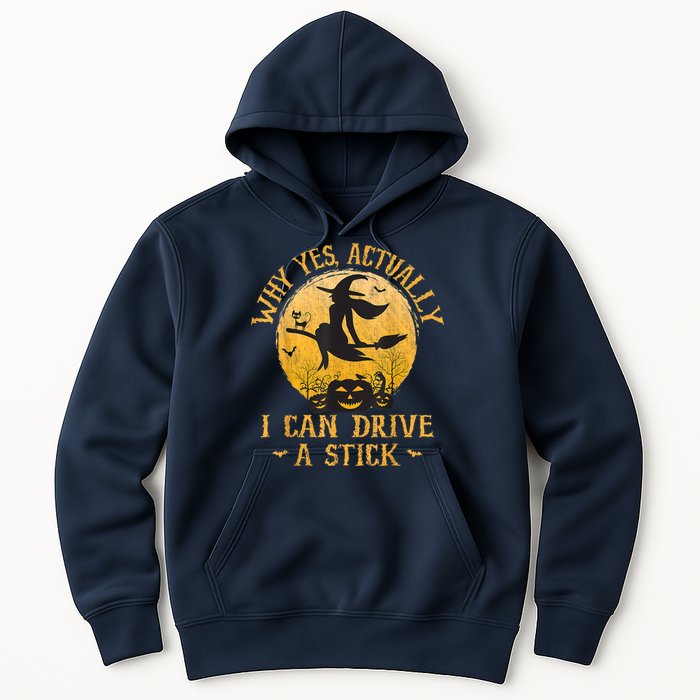 Why Yes Actually I Can Drive A Stick Hoodie