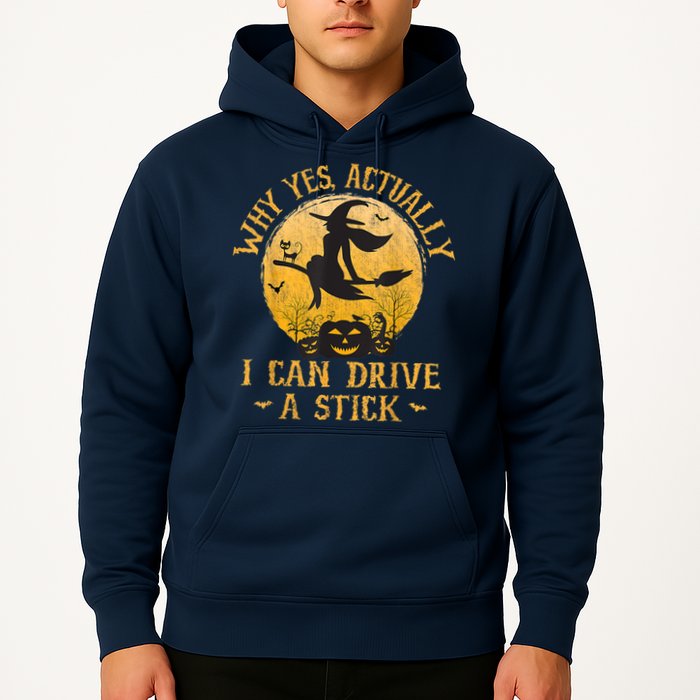 Why Yes Actually I Can Drive A Stick Hoodie