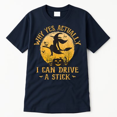 Why Yes Actually I Can Drive A Stick Tall T-Shirt