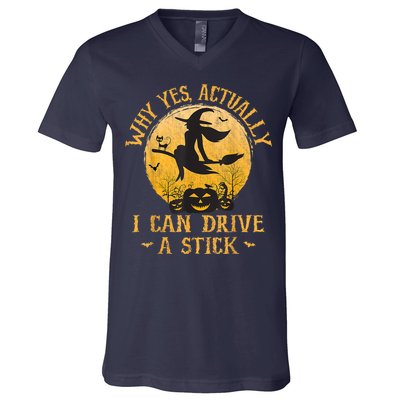 Why Yes Actually I Can Drive A Stick V-Neck T-Shirt