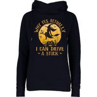 Why Yes Actually I Can Drive A Stick Womens Funnel Neck Pullover Hood