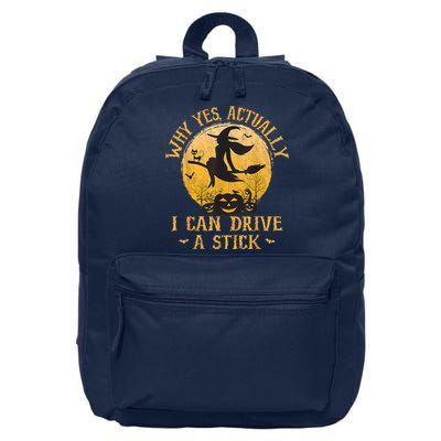Why Yes Actually I Can Drive A Stick 16 in Basic Backpack