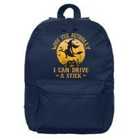 Why Yes Actually I Can Drive A Stick 16 in Basic Backpack