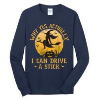 Why Yes Actually I Can Drive A Stick Tall Long Sleeve T-Shirt