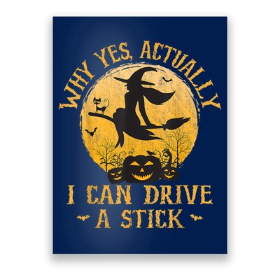 Why Yes Actually I Can Drive A Stick Poster