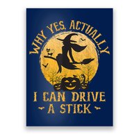 Why Yes Actually I Can Drive A Stick Poster