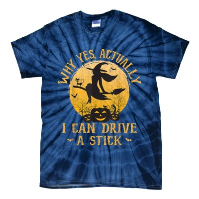 Why Yes Actually I Can Drive A Stick Tie-Dye T-Shirt