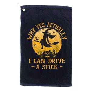 Why Yes Actually I Can Drive A Stick Platinum Collection Golf Towel