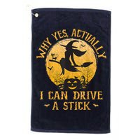 Why Yes Actually I Can Drive A Stick Golf Towel