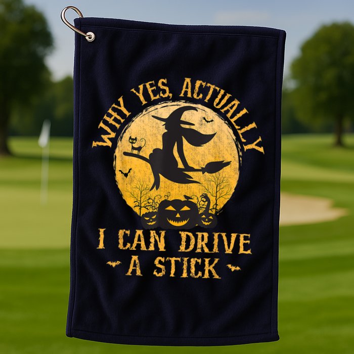 Why Yes Actually I Can Drive A Stick Golf Towel
