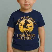 Why Yes Actually I Can Drive A Stick Toddler T-Shirt