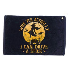 Why Yes Actually I Can Drive A Stick Grommeted Golf Towel