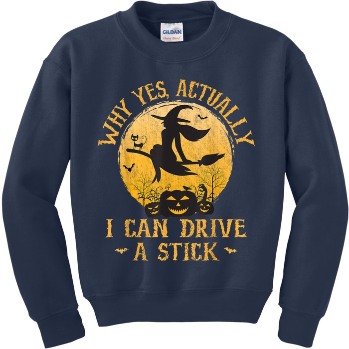 Why Yes Actually I Can Drive A Stick Kids Sweatshirt