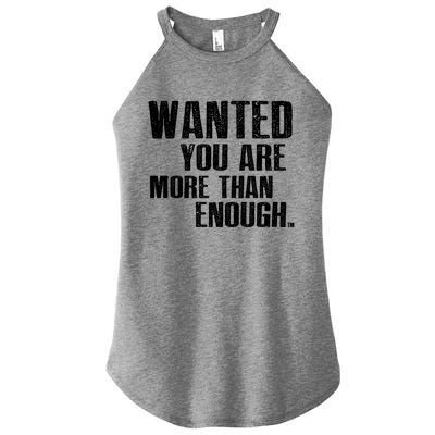 Wanted You Are More Than Enough Graphic Faith Gift Women’s Perfect Tri Rocker Tank