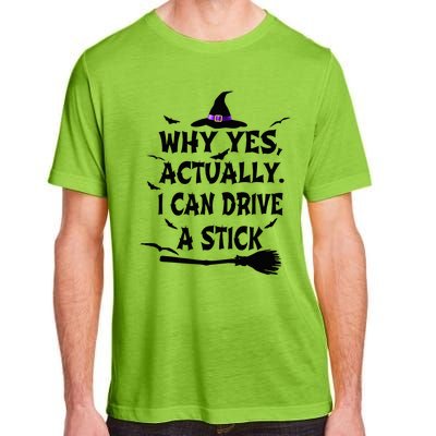 Why Yes Actually I Can Drive A Stick Halloween Costume Adult ChromaSoft Performance T-Shirt