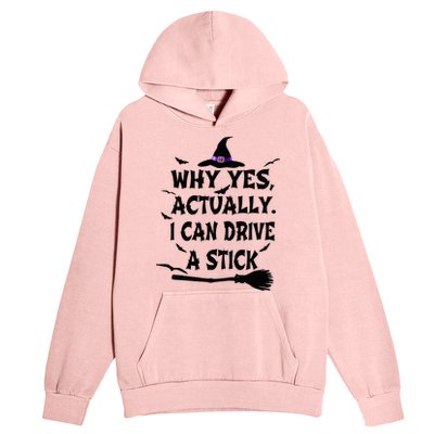 Why Yes Actually I Can Drive A Stick Halloween Costume Urban Pullover Hoodie