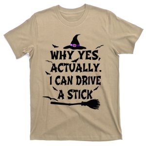 Why Yes Actually I Can Drive A Stick Halloween Costume T-Shirt