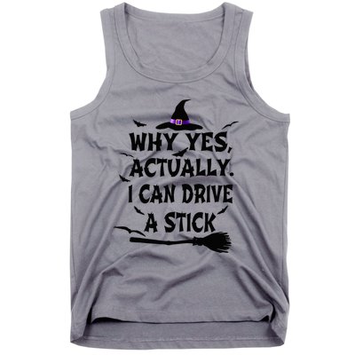 Why Yes Actually I Can Drive A Stick Halloween Costume Tank Top