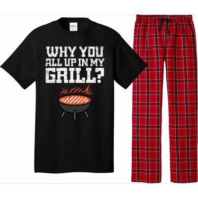 Why You All Up In My Grill Funny Bbq Barbecue Dad Pajama Set