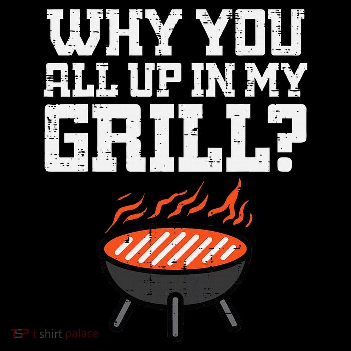 Why You All Up In My Grill Funny Bbq Barbecue Dad Youth Performance Sprint T-Shirt