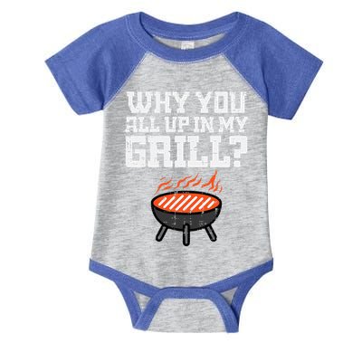 Why You All Up In My Grill Funny Bbq Barbecue Dad Infant Baby Jersey Bodysuit