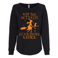 Why Yes Actually I Can Drive A Stick Halloween Witch & Cat Womens California Wash Sweatshirt