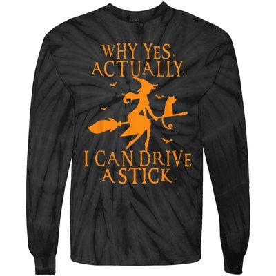 Why Yes Actually I Can Drive A Stick Halloween Witch & Cat Tie-Dye Long Sleeve Shirt