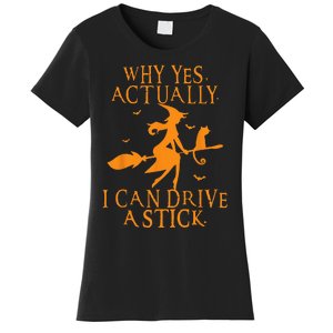 Why Yes Actually I Can Drive A Stick Halloween Witch & Cat Women's T-Shirt