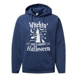 Witchin You A Happy Halloween Funny Simple Witch Costume Cool Gift Performance Fleece Hoodie