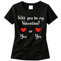 Will You Be My Valantine Yes Or Yes Valentines Day Womens T-Shirt
