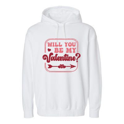 Will You Be My Valentine Garment-Dyed Fleece Hoodie