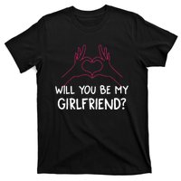 Will You Be My Girlfriend I Love Relationship Valentine T-Shirt