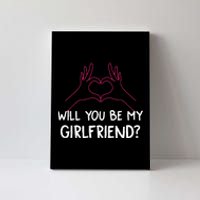 Will You Be My Girlfriend I Love Relationship Valentine Canvas