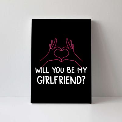 Will You Be My Girlfriend I Love Relationship Valentine Canvas