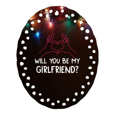 Will You Be My Girlfriend I Love Relationship Valentine Ceramic Oval Ornament