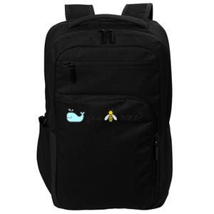 Whale You Bee Mine Will You Be Mine Valentine's Day Cute Gift Impact Tech Backpack