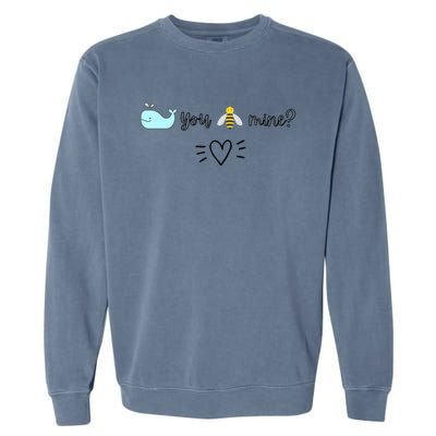 Whale You Bee Mine Will You Be Mine Valentine's Day Cute Gift Garment-Dyed Sweatshirt