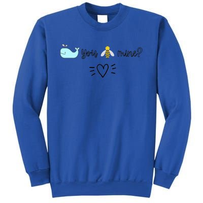 Whale You Bee Mine Will You Be Mine Valentine's Day Cute Gift Sweatshirt